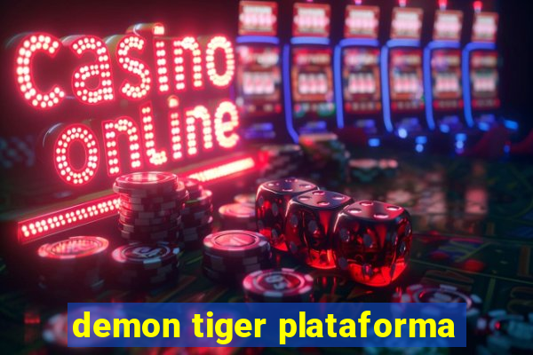 demon tiger plataforma